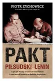 pakt-pilsudski-lenin-piotr-zychowicz