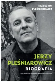 jerzy-plesniarowicz-biografia-plesniarowicz-krzysztof