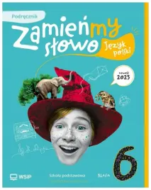 jezyk-polski-sp-6-zamienmy-slowo-podrecznik
