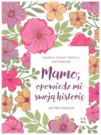 mamo-opowiedz-mi-swoja-historie-jeffrey-mason