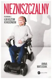 niezniszczalny-rozmowa-z-lukaszem-krasoniem-anna-matusiak