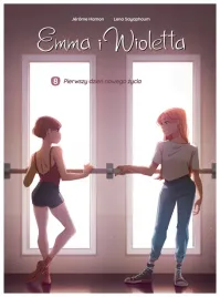 pierwszy-dzien-nowego-zycia-emma-i-wioletta-tom-8