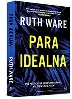 para-idealna-ruth-ware-tytul-para-idealna