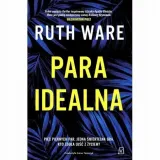 para-idealna-ruth-ware-autor-ruth-ware