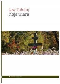 moja-wiara-lew-tolstoj