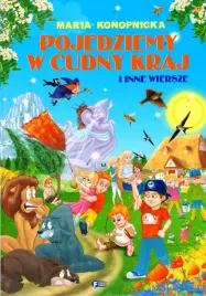 pojedziemy-w-cudny-kraj-i-inne-wiersze