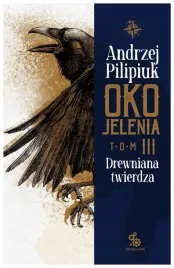 oko-jelenia-drewniana-twierdza-andrzej-pilipiuk