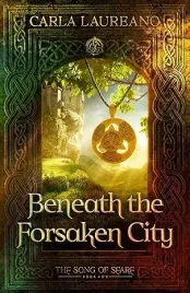 ksiazka-beneath-the-forsaken-city-tom-2-the-song-of-seare-jezyk-angielski