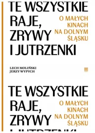 te-wszystkie-raje-zrywy-i-jutrzenki-lech-molinski