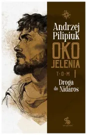 droga-do-nidaros-oko-jelenia-tom-1-andrzej-pilipiuk