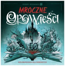 mroczne-opowiesci-kolorowanka-dla-doroslych-kerby-rosanes