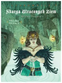 regina-obscura-skarga-utraconych-ziem-t-3-j-dufaux