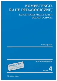 kompetencje-rady-pedagogicznej-komentarz-praktyczny-wzory-uchwal-piotr