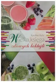 wielka-ksiega-zdrowych-koktajli-hyzy-karolina