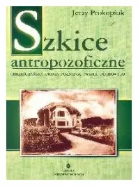szkice-antropozoficzne-jerzy-prokopiuk