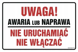 znak-nc006-uwaga-awaria-lub-naprawa-nie-uruchamiac-300x200-zolta-plyta