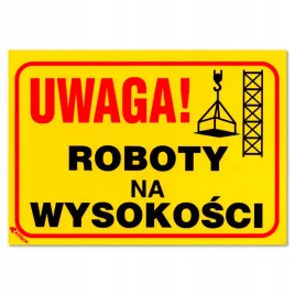 uwaga-roboty-praca-na-wysokosci-tablica-250x350mm-praca-na-wysokosci