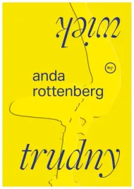 trudny-wiek-anda-rottenberg