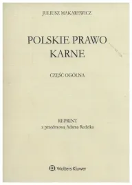 makarewicz-polskie-prawo-karne-czesc-ogolna