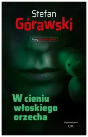 w-cieniu-wloskiego-orzecha-gorawski-stefan