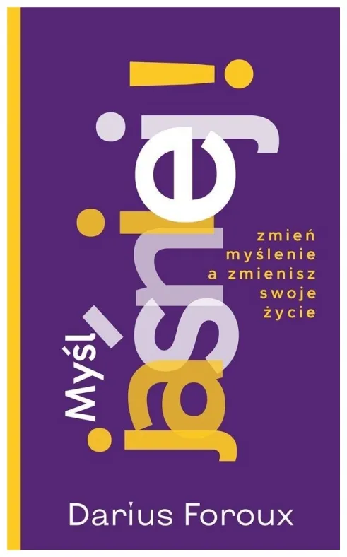 mysl-jasno-darius-foroux