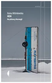 hen-na-polnocy-norwegii-reportaz-ilona-wisniewska