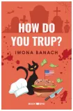 how-do-you-trup-iwona-banach
