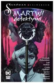 martwi-detektywi-sandman-pornsak-pichetshote