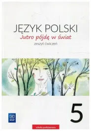 dobrowolska-jutro-pojde-w-swiat-jezyk-polski-5
