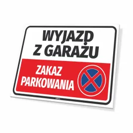 tabliczka-wyjazd-z-garazu-zakaz-parkowania-42x30cm