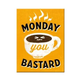 magnes-na-lodowke-monday-you-bastard