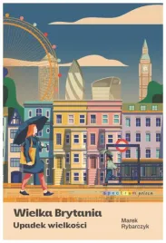 wielka-brytania-upadek-wielkosci-marek-rybarczyk