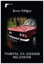 pomysl-za-siedem-milionow-jerzy-edigey
