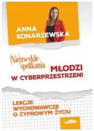 nie-zwykle-spotkania-mlodzi-w-cybersprzestrzeni-anna-konarzewska