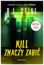 kill-znaczy-zabic-ulica-strachu-r-l-stine