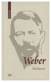 weber-zycie-i-dzielo-kaesler-dirk