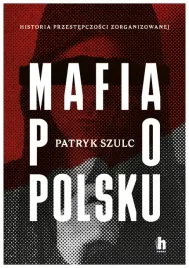 mafia-po-polsku-patryk-szulc