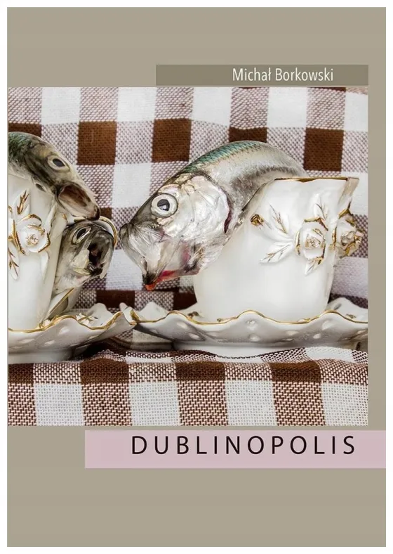 dublinopolis-borkowski-michal