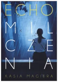 echo-milczenia-trylogia-lubomierska