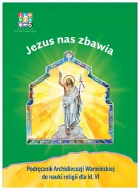 katechizm-sp-6-jezus-nas-zbawia-podr-warmia
