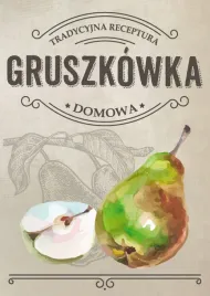naklejki-gruszkowka-nalewka-gruszkowa-etykiety-10-sztuk-75x107