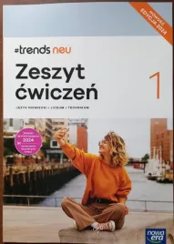 trends-neu-1-zeszyt-cwiczen-jezyk-niemiecki-liceum-technikum