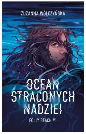 ocean-straconych-nadziei-t-1-zuzanna-wolczynska
