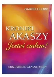 kroniki-akaszy-jestes-cudem-gabrielle-orr