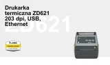drukarka-termiczna-zd621-203-dpi-usb-usb-host-ethernet-serial-btle5-stan-nowy