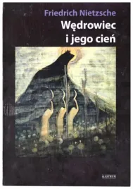 wedrowiec-i-jego-cien-fryderyk-nietzsche
