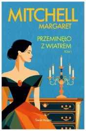 przeminelo-z-wiatrem-tom-1-margaret-mitchell