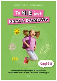 to-nie-jest-praca-domowa-cz-2-dodawanie-feliksa-piechota
