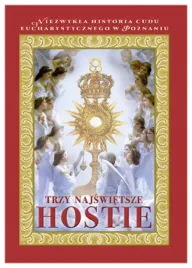 trzy-najswietsze-hostie-rosemaria-mieczyszlaw