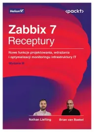 zabbix-7-receptury-nowe-funkcje-projektowania-wdrazania-i-optymalizacji